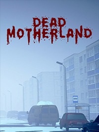 Dead Motherland Zombie Co-op